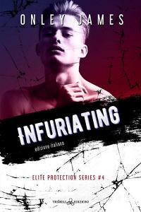 Libro Ebook Infuriating di Onley James di Triskell Edizioni