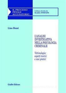 L analisi investigativa nella psicologia criminale. Vittimologia: aspetti teorici e casi pratici.pdf