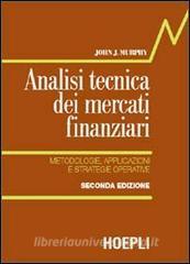 Analisi tecnica dei mercati finanziari. Metodologie, applicazioni e strategie operative.pdf