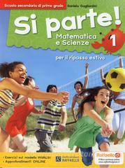 Si parte! Matematica e scienze. Per la 1ª classe della Scuola media.pdf