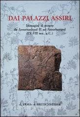 Dai palazzi assiri. Catalogo della mostra.pdf