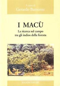 I Macù. La ricerca sul campo tra gli indios della foresta.pdf