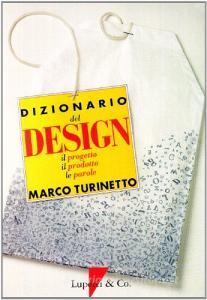 Dizionario del design. Le parole, il prodotto, il progetto.pdf