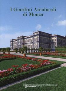 I giardini arciducali di Monza. Ediz. illustrata.pdf