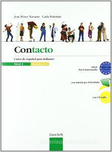 Contacto. Curso de español para italianos. Per le Scuole superiori. Con CD Audio vol.2.pdf