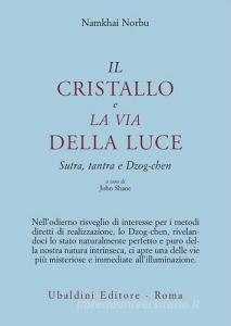 Il cristallo e la via della luce. Sutra, tantra e dzog-chen.pdf