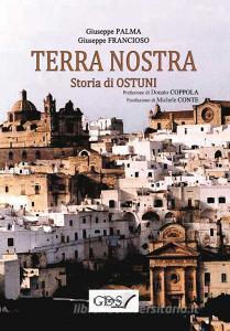 Terra nostra. Storia di Ostuni.pdf