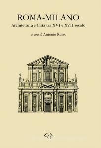 Roma-Milano. Architettura e Città tra XVI e XVII secolo.pdf