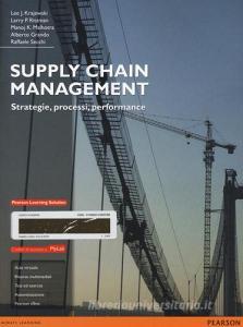 Supply chain management. Strategie, processi, performance. Ediz. mylab. Con aggiornamento online. Con e-book.pdf