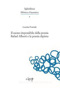 Il suono impossibile della poesia. Rafael Alberti e la poesia dipinta.pdf