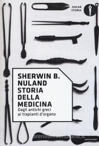 Storia della medicina. Dagli antichi greci ai trapianti dorgano.pdf