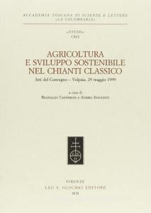 Agricoltura e sviluppo sostenibile nel Chianti classico. Atti del Convegno (Volpaia, 29 maggio 1999).pdf