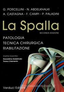 La spalla. Patologia, tecnica chirurgica e riabilitazione.pdf