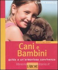 Cani e bambini. Guida a unarmoniosa convivenza.pdf