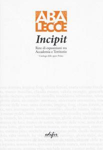 Incipit. Rete di esposizioni tra Accademia e territorio. Ediz. a colori.pdf