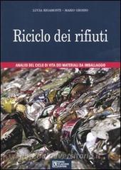 Riciclo dei rifiuti. Analisi del ciclo di vita dei materiali da imballaggio.pdf