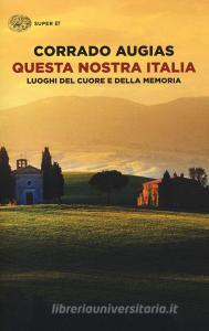 Questa nostra Italia. Luoghi del cuore e della memoria.pdf