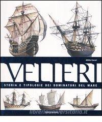 Velieri. Storia e tipologie dei dominatori del mare.pdf
