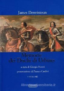 Memorie dei duchi di Urbino (1440-1630).pdf