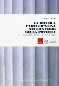 La ricerca partecipativa nello studio della povertà. Lo sguardo del Social Work.pdf