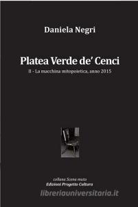 Platea Verde de Cenci. La macchina mitopoietica, anno 2015 vol.2.pdf