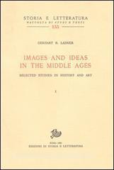 Images and ideas in the Middle Ages. Selected studies in history and art.pdf