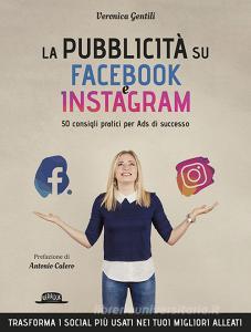 La pubblicità su Facebook e Instagram. 50 consigli pratici per Ads di successo.pdf