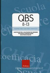 Qbs 8-13. Questionari per la valutazione del benessere scolastico e identificazione dei fattori di rischio.pdf