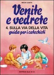 Venite e vedrete. Guida per i catechisti vol.4.pdf