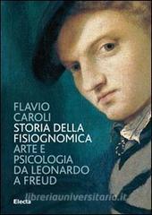 Storia della fisiognomica. Arte e psicologia da Leonardo a Freud.pdf