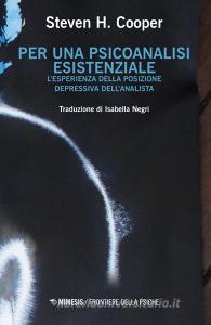 Per una psicoanalisi esistenziale. Lesperienza della posizione depressiva dellanalista.pdf