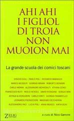 Ahi ahi i figliol di troia non muoion mai. La grande scuola dei comici toscani.pdf