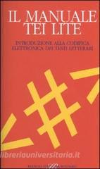 Il manuale TEI Lite. Introduzione alla codifica elettronica dei testi letterari.pdf