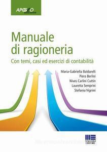 Manuale di ragioneria. Con temi, casi ed esercizi di contabilità.pdf