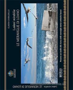 Le meraviglie di Loano-Lodani mirabilia. Ediz. italiana.pdf