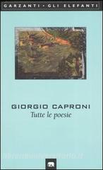 Tutte Le Poesie Caproni Giorgio Garzanti Pdf Bacboracomerhill3