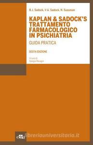 Kaplan & Sadocks trattamento farmacologico in psichiatria. Guida pratica.pdf