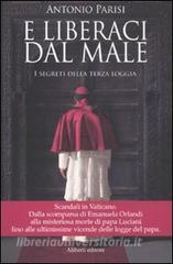E liberaci dal male. I segreti della terza loggia.pdf