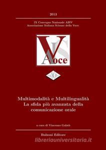 Multimodalità e multilingualità. La sfida più avanzata della comunicazione orale. Con CD-ROM.pdf
