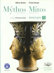 Mythos/Mitos. Esercizi greci. Per il Liceo classico. Con espansione online vol.1.pdf