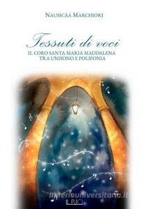 Tessuti di voci. Il coro Santa Maria Maddalena tra unisono e polifonia.pdf