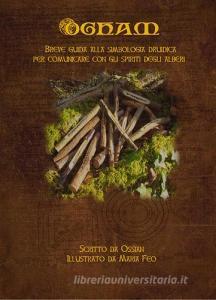 Ogham. Breve guida alla simbologia druidica per comunicare con gli alberi.pdf