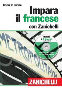 Impara il francese con Zanichelli. Con 2 CD Audio.pdf