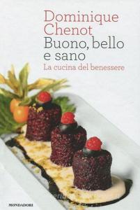 Buono, bello e sano. La cucina del benessere.pdf