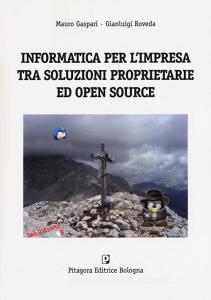 Informatica per limpresa tra soluzioni proprietarie ed open source.pdf