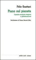 Piano sul pianeta. Capitale mondiale integrato e globalizzazione.pdf