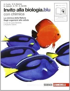 Invito Alla Biologia Blu La Chimica Della Natura Dagli Organismi Alle Cellule Con Espansione Online Per Le Scuole Superiori
