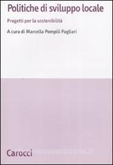 Politiche di sviluppo locale. Progetti per la sostenibilità.pdf