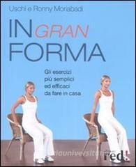 In gran forma. Gli esercizi più semplici ed efficaci da fare in casa.pdf
