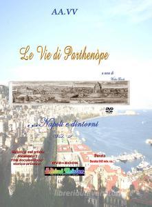 Le vie di Parthenòpe. Napoli e dintorni... vol.2.pdf